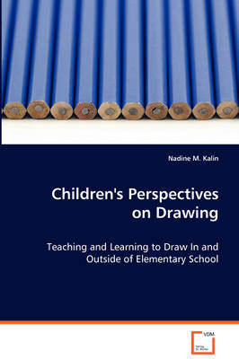 Children's Perspectives on Drawing (Paperback)