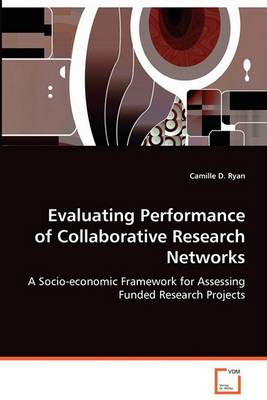 Evaluating Performance of Collaborative Research Networks (Paperback)