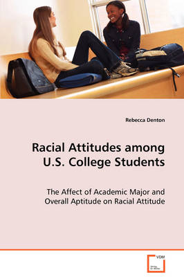 Racial Attitudes Among U.S. College Students (Paperback)