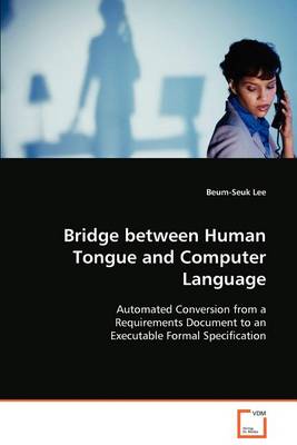 Bridge Between Human Tongue and Computer Language (Paperback)