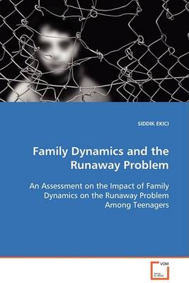 Family Dynamics and the Runaway Problem (Paperback)