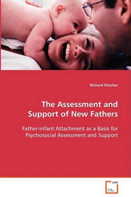 The Assessment and Support of New Fathers (Paperback)