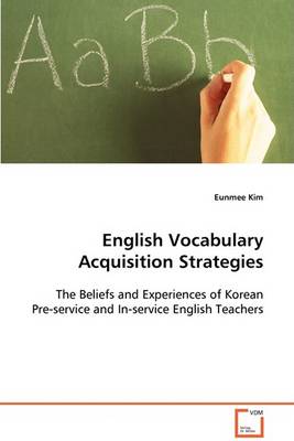 English Vocabulary Acquisition Strategies (Paperback)