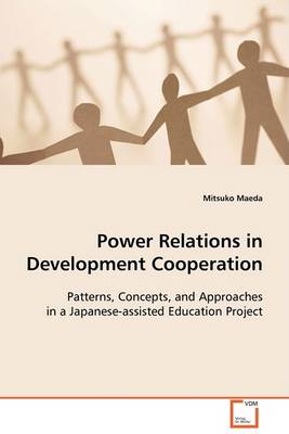 Power Relations in Development Cooperation (Paperback)