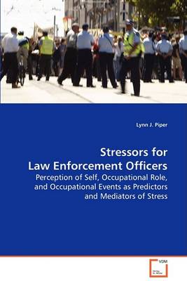 Stressors for Law Enforcement Officers (Paperback)
