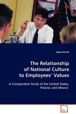 The Relationship of National Culture to Employees Values (Paperback)