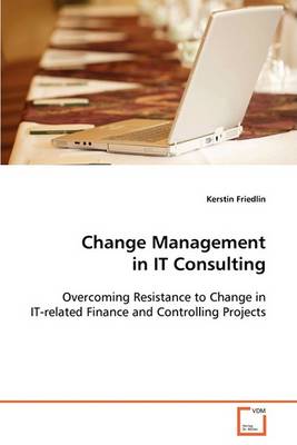 Change Management in It Consulting (Paperback)