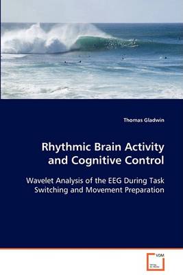 Rhythmic Brain Activity and Cognitive Control (Paperback)