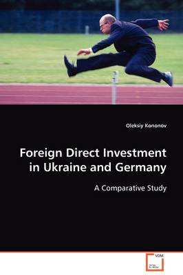 Foreign Direct Investment in Ukraine and Germany (Paperback)