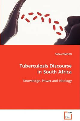 Tuberculosis Discourse in South Africa (Paperback)