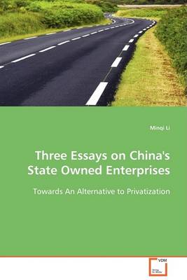 Three Essays on China's State Owned Enterprises (Paperback)