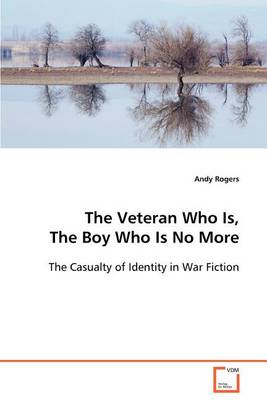 The Veteran Who Is, the Boy Who Is No More (Paperback)