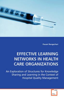 Effective Learning Networks in Health Care Organizations (Paperback)