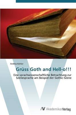 Gruss Goth and Hell-O!!! (Paperback)