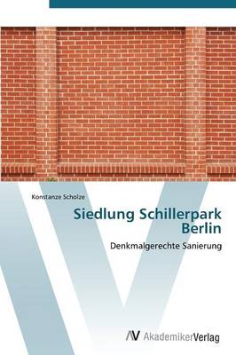 Siedlung Schillerpark Berlin (Paperback)