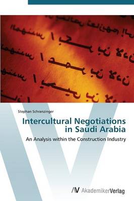 Intercultural Negotiations in Saudi Arabia (Paperback)
