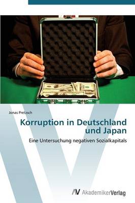 Korruption in Deutschland Und Japan (Paperback)