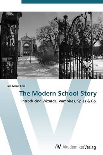 The Modern School Story (Paperback)