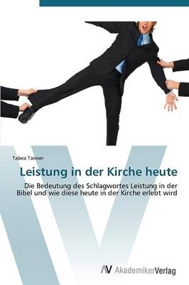 Leistung in Der Kirche Heute (Paperback)