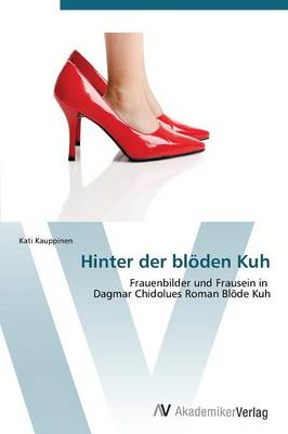 Hinter Der Bloden Kuh (Paperback)