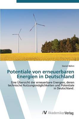 Potentiale Von Erneuerbaren Energien in Deutschland (Paperback)