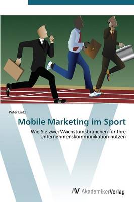 Mobile Marketing Im Sport (Paperback)