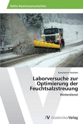 Laborversuche Zur Optimierung Der Feuchtsalzstreuung (Paperback)