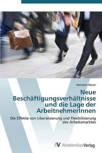 Neue Beschaftigungsverhaltnisse Und Die Lage Der Arbeitnehmerinnen (Paperback)