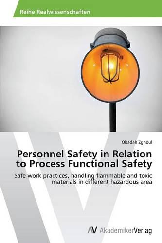 Personnel Safety in Relation to Process Functional Safety (Paperback)