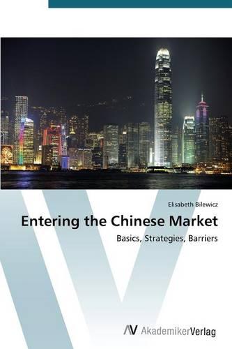 Entering the Chinese Market (Paperback)