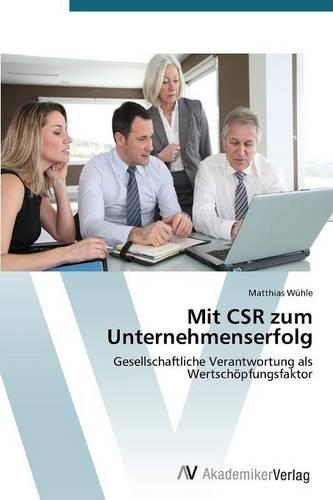 Mit Csr Zum Unternehmenserfolg (Paperback)