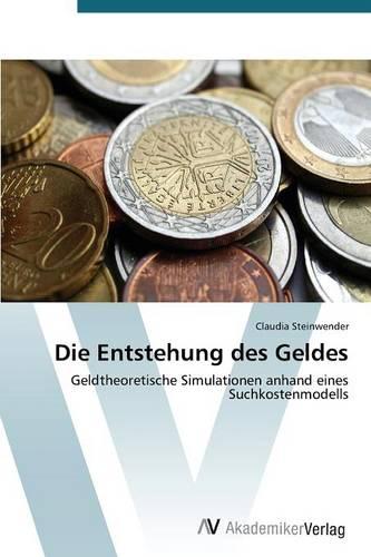 Die Entstehung Des Geldes (Paperback)