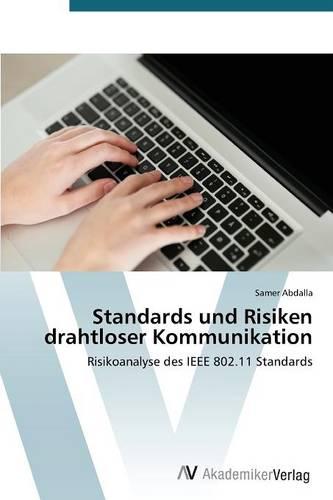 Standards Und Risiken Drahtloser Kommunikation (Paperback)