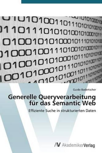 Generelle Queryverarbeitung fur das Semantic Web (Paperback)