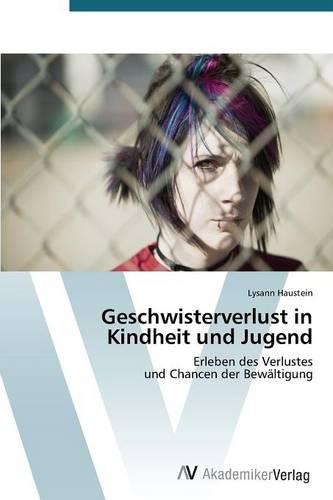 Geschwisterverlust in Kindheit Und Jugend (Paperback)