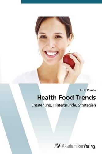 Health Food Trends (Paperback)