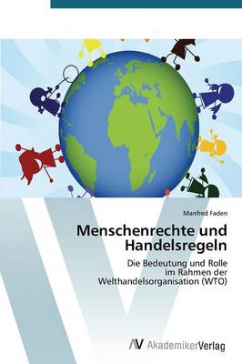 Menschenrechte Und Handelsregeln (Paperback)