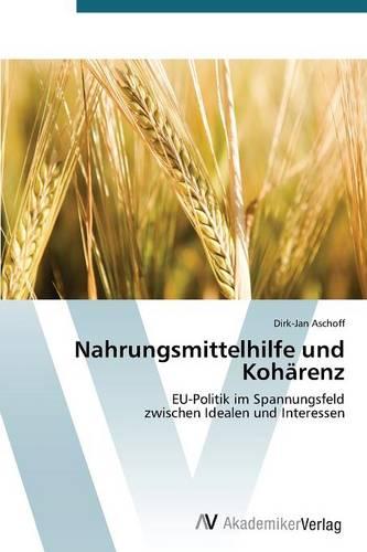 Nahrungsmittelhilfe und Koharenz (Paperback)