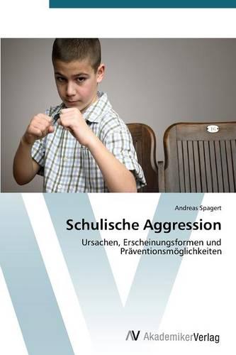Schulische Aggression (Paperback)