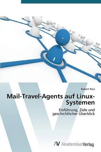 Mail-Travel-Agents Auf Linux-Systemen (Paperback)