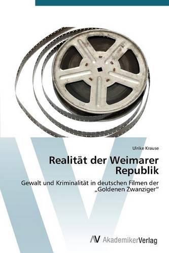 Realitat Der Weimarer Republik (Paperback)
