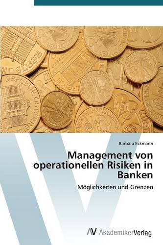 Management Von Operationellen Risiken in Banken (Paperback)
