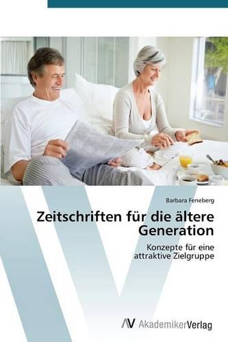 Zeitschriften Fur Die Altere Generation (Paperback)
