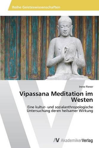 Vipassana Meditation Im Westen (Paperback)