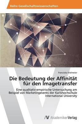Die Bedeutung Der Affinitat Fur Den Imagetransfer (Paperback)