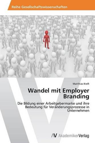 Wandel Mit Employer Branding (Paperback)