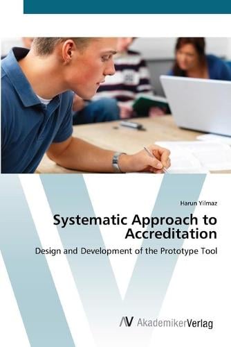 Systematic Approach to Accreditation (Paperback)