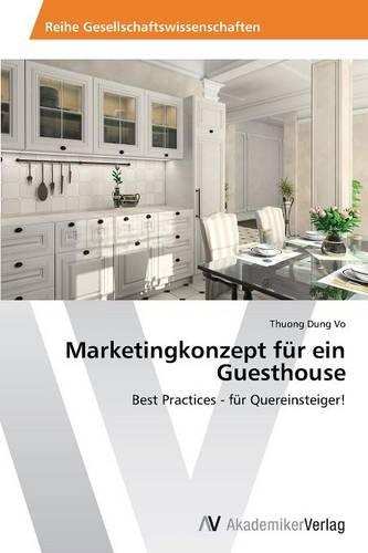 Marketingkonzept Fur Ein Guesthouse (Paperback)
