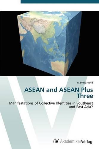 ASEAN and ASEAN Plus Three (Paperback)