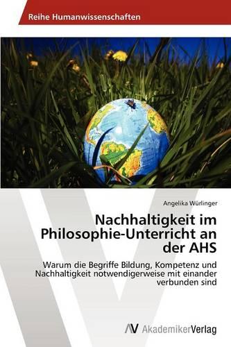Nachhaltigkeit Im Philosophie-Unterricht an Der AHS (Paperback)